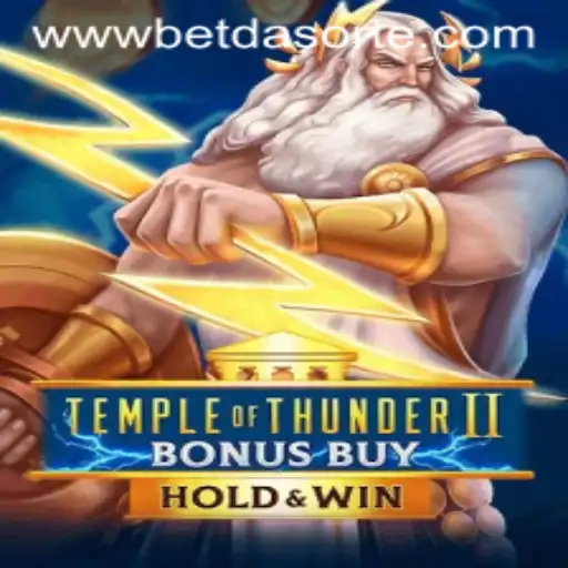 Temple of Thunder II Bonus Buy: Unleash the Storm with Bet da Sorte